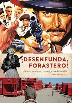 ¡Desenfunda, forastero!