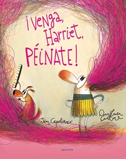 ¡Venga, Harriet, péinate! ¡Venga, Harriet, péinate!