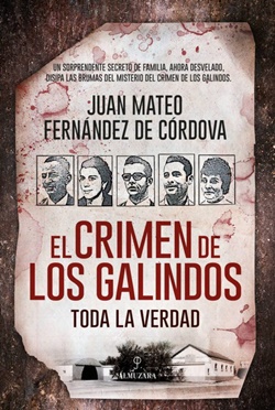 El crimen de los Galindos El crimen de los Galindos