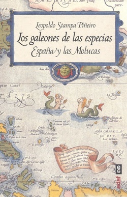Los galeones de las especias: España y las Molucas