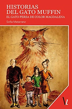 Historias del gato Muffin: el gato persa color magdalena Historias del gato Muffin: el gato persa color magdalena