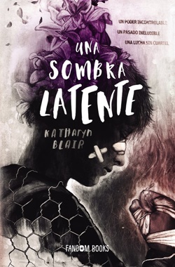 Una sombra latente (Una sombra latente 1) Una sombra latente (Una sombra latente 1)