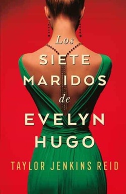 Los siete maridos de Evelyn Hugo Los siete maridos de Evelyn Hugo