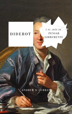 Diderot y el arte de pensar libremente Diderot y el arte de pensar libremente