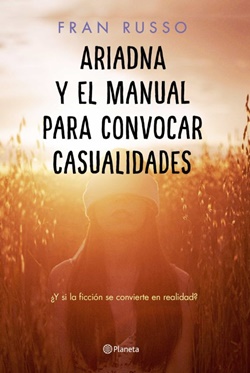 Ariadna y el manual para convocar casualidades Ariadna y el manual para convocar casualidades