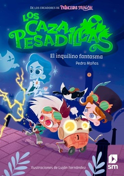 Los cazapesadillas 1. El inquilino fantasma Los cazapesadillas 1. El inquilino fantasma