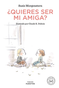 ¿Quieres ser mi amiga? ¿Quieres ser mi amiga?