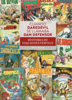 Cuando Dare Devil se llamaba Dan Defensor Cuando Dare Devil se llamaba Dan Defensor