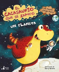 El cacasaurio que se zampó un planeta El cacasaurio que se zampó un planeta