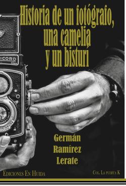 Historia de un fotógrafo, una camelia y un bisturí