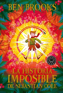 La historia imposible de Sebastian Cole La historia imposible de Sebastian Cole