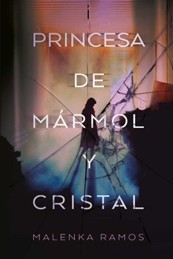 Princesa de mármol y cristal Princesa de mármol y cristal