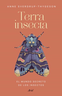 Terra insecta. El mundo secreto de los insectos Terra insecta. El mundo secreto de los insectos
