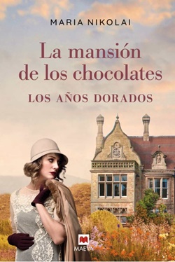 La mansión de los chocolates. Los años dorados La mansión de los chocolates. Los años dorados