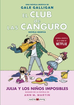El Club de las canguro 5: Julia y los niños imposibles El Club de las canguro 5: Julia y los niños imposibles