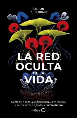 La red oculta de la vida La red oculta de la vida