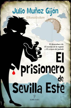 El prisionero de Sevilla Este. Saga El asesino de la regañá 3