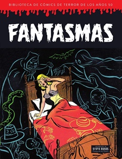 Fantasmas. Biblioteca de Cómics de Terror de los Años 50 Fantasmas. Biblioteca de Cómics de Terror de los Años 50