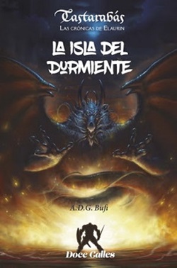 Tastarabás o Las crónicas de Elaurin. La isla del Durmiente Tastarabás o Las crónicas de Elaurin. La isla del Durmiente