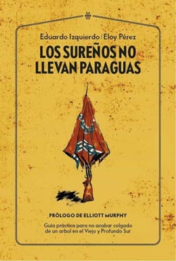 Los sureños no llevan paraguas Los sureños no llevan paraguas
