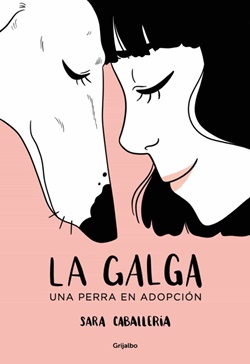 La galga. Una perra en adopción