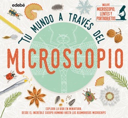 Tu mundo a través del microscopio