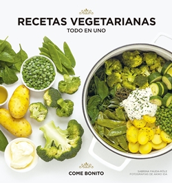Recetas vegetarianas. Todo en uno Recetas vegetarianas. Todo en uno