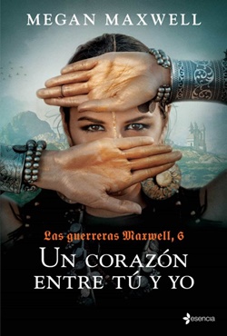 Un corazón entre tú y yo (Las guerreras Maxwell 6)