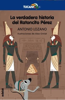 La verdadera historia del Ratoncito Pérez La verdadera historia del Ratoncito Pérez