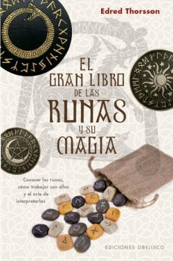 El gran libro de las runas y su magia El gran libro de las runas y su magia