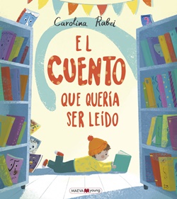 El cuento que quería ser leído El cuento que quería ser leído
