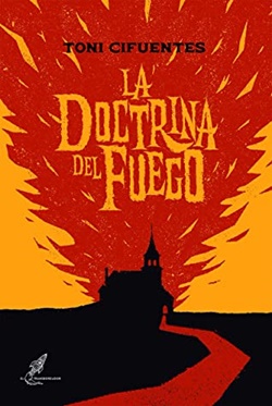 La doctrina del fuego La doctrina del fuego