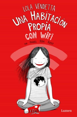 Lola Vendetta. Una habitación propia con wifi Lola Vendetta. Una habitación propia con wifi