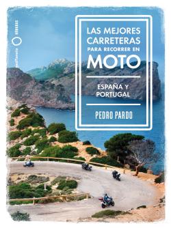 Las mejores carreteras para recorrer en moto