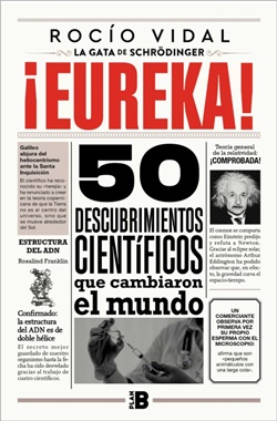 Eureka. 50 descubrimientos científicos que cambiaron el mundo