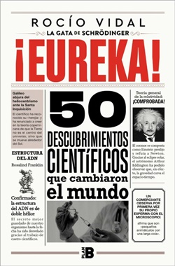 Eureka. 50 descubrimientos científicos que cambiaron el mundo Eureka. 50 descubrimientos científicos que cambiaron el mundo