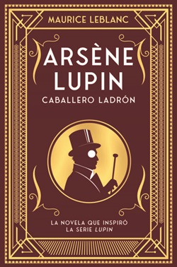 Arsène Lupin. Caballero Ladrón