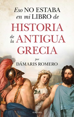 Eso no estaba en mi libro de historia de la antigua Grecia Eso no estaba en mi libro de historia de la antigua Grecia