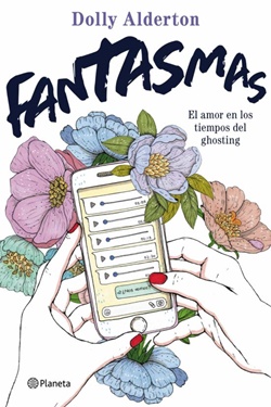 Fantasmas. El amor en los tiempos del ghosting Fantasmas. El amor en los tiempos del ghosting