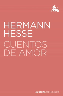 Cuentos de amor. Hermann Hesse Cuentos de amor. Hermann Hesse