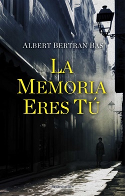 La memoria eres tú La memoria eres tú