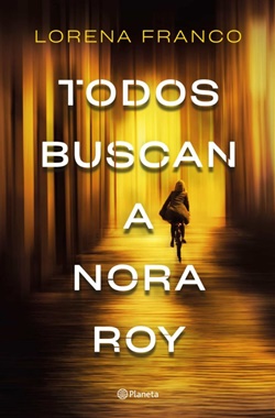 Todos buscan a Nora Roy