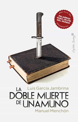 La doble muerte de Unamuno La doble muerte de Unamuno