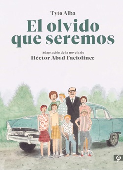 El olvido que seremos El olvido que seremos