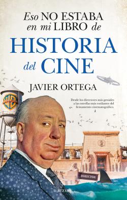 Eso no estaba en mi libro de Historia del Cine Eso no estaba en mi libro de Historia del Cine