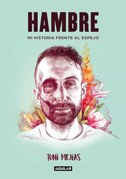 Hambre. Mi historia frente al espejo Hambre. Mi historia frente al espejo
