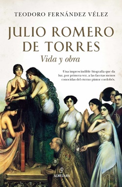 Julio Romero de Torres: vida y obra Julio Romero de Torres: vida y obra