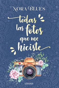 Todas las fotos que me hiciste Todas las fotos que me hiciste
