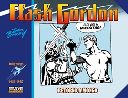 Flash Gordon. Retorno a Mongo. Daily Strips 1955-1957 Flash Gordon. Retorno a Mongo. Daily Strips 1955-1957
