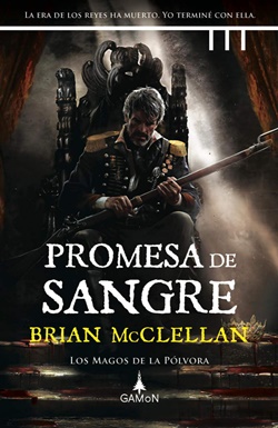 Los magos de la pólvora 1. Promesa de sangre